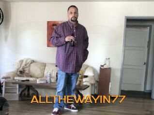 ALLTHEWAYIN77