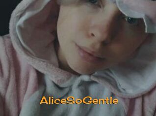 AliceSoGentle