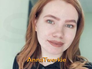 AnnaTwerkie