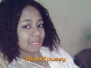 Black2pussy