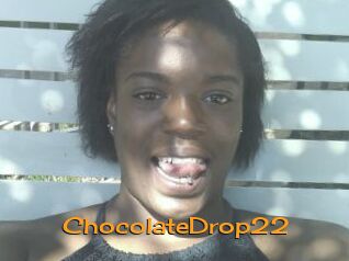 ChocolateDrop22