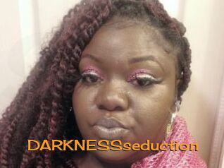 DARKNESSseduction