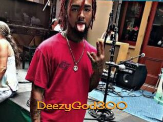 DeezyGod300