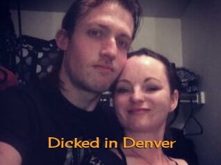 Dicked_in_Denver