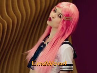 EmaWood