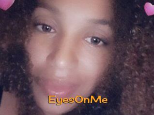 EyesOnMe