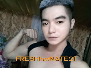 FRESHhotNATE21