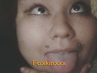 Foxkinxxx