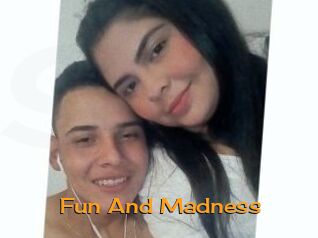 Fun_And_Madness