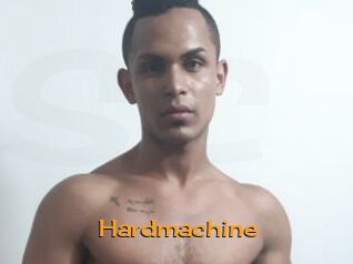 Hardmachine