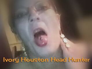 Ivory_Houston_Head_Hunter