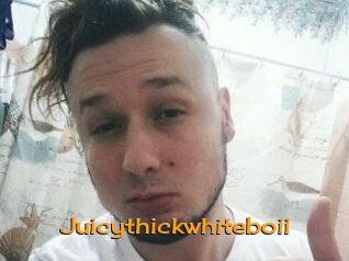 Juicythickwhiteboii