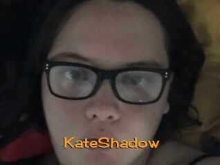 KateShadow