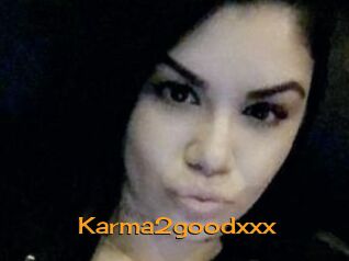 Karma2goodxxx