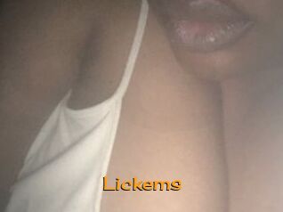 Lickems