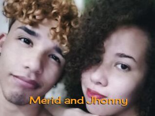 Merid_and_Jhonny