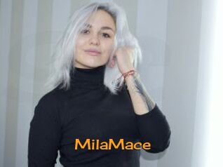 MilaMace