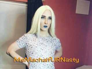 MsMachaifURNasty