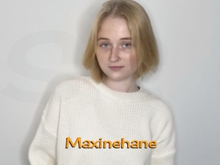 Maxinehane