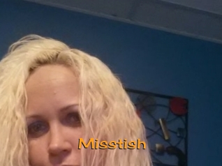 Misstish