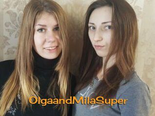 OlgaandMilaSuper