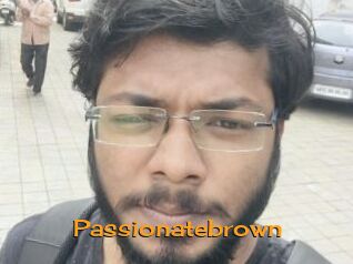 Passionatebrown