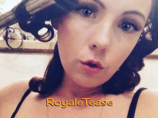 RoyaleTease