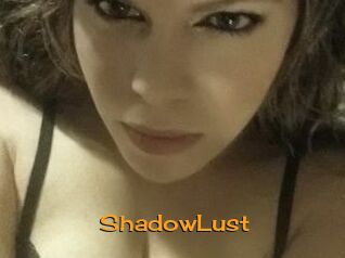 ShadowLust