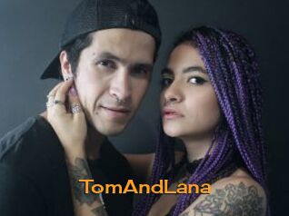 TomAndLana