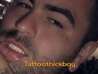 Tattoothickboy