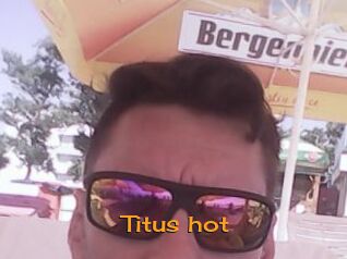 Titus_hot