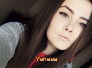 Yanaaa